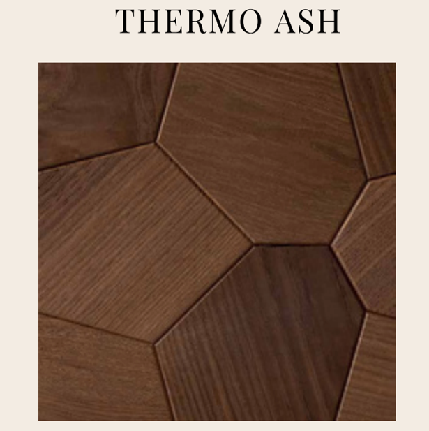 EmotionWood THERMO ASH EmotionWood Hexagon Series